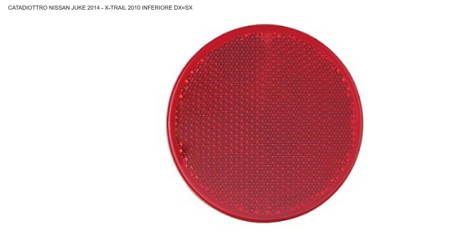 Articolo 4CMBN - CATADIOTTRO P/DX=SX NISSAN JUKE 07/14>X-TRAIL 01/14>